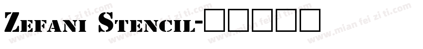 Zefani Stencil字体转换